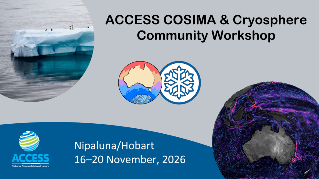 ACCESS COSIMA & Cryosphere Workshop, Nipaluna/Hobart, 16–20 November, 2026